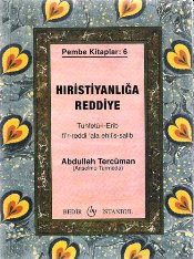 Hıristanlığa ReddiyeTuhfetülErib firReddi ala EhlisSalib