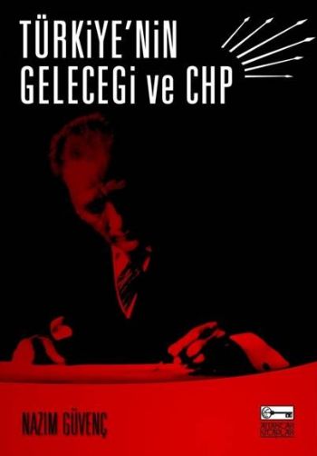 Türkiyenin Geleceği ve CHP