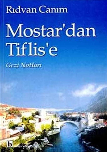Mostardan Tiflise Gezi Notları