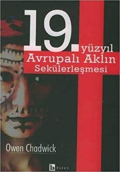 19 Yüzyıl Avrupalı Aklın Sekülerleşmesi