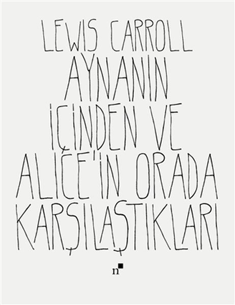 Aynanın İçinden ve Alicein Orada Karşılaştıkları