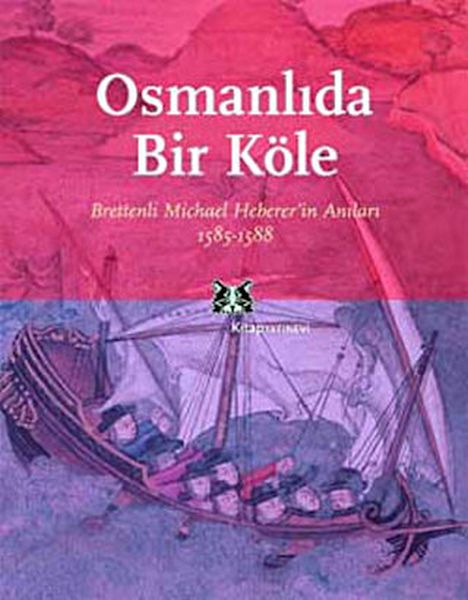 Osmanlıda Bir Köle Brettenli Michael Brettenin Anıları 15851588