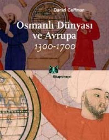 Osmanlı Dünyası ve Avrupa 13001700