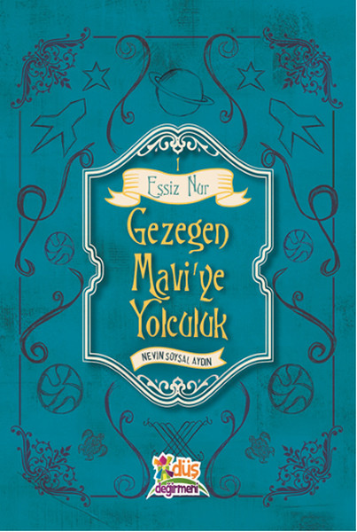 Eşşiz Nur 1  Gezegen Maviye Yolculuk
