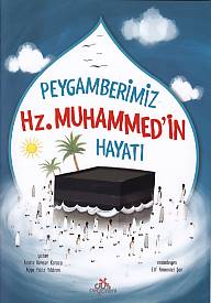 Peygamberimiz Hz Muhammedin Hayatı