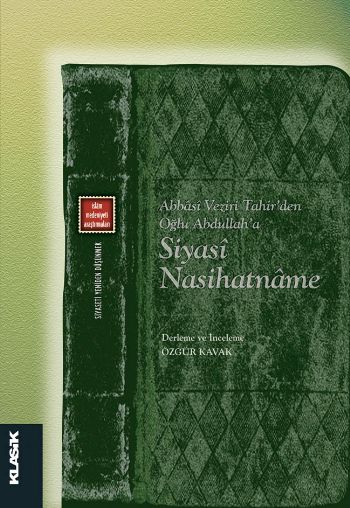 Abbasi Veziri Tahirden Oğlu Abdullaha Siyasi Nasihatname