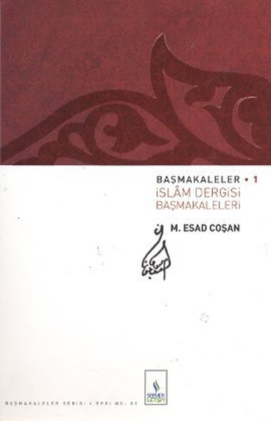 Başmakaleler 1  İslam Dergisi Başmakaleleri