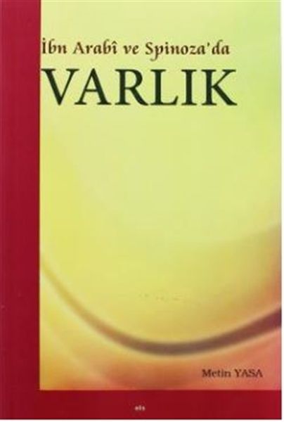 İbn Arabi ve Spinozada Varlık