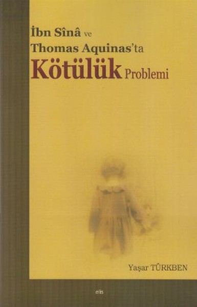 İbn Sina ve Thomas Aquinasta Kötülük Problemi