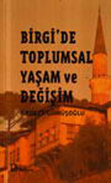 Birgide Toplumsal Yaşam ve Değişim