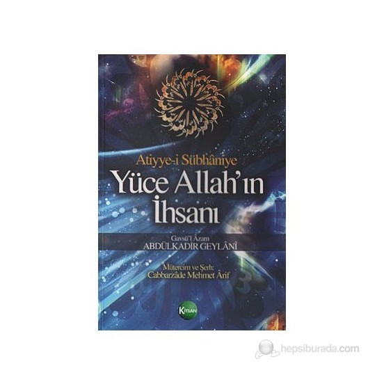 Atiyyei Sübhaniye Yüce Allahın İhsanı