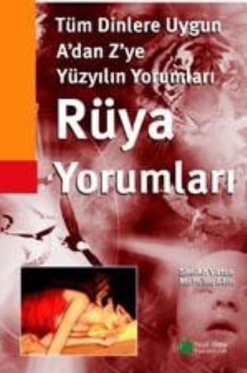 Tüm Dinlere Uygun Yüzyılın Adan Zye Rüya Yorumları