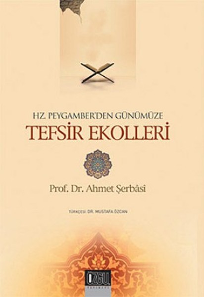 Hz Peygamberden Günümüze Tefsir Ekolleri