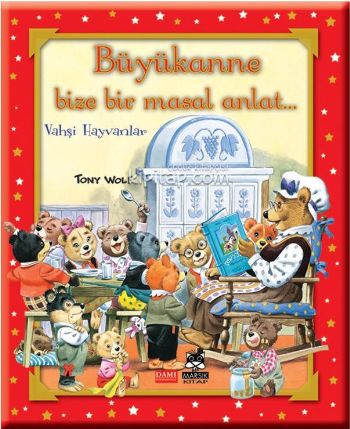 Büyükanne Bize Bir Masal Anlat Ciltli  Vahşi Hayvanlar