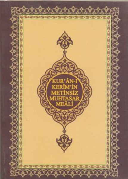 Kuranı Kerimin Metinsiz Muhtasar Meali Cep Boy