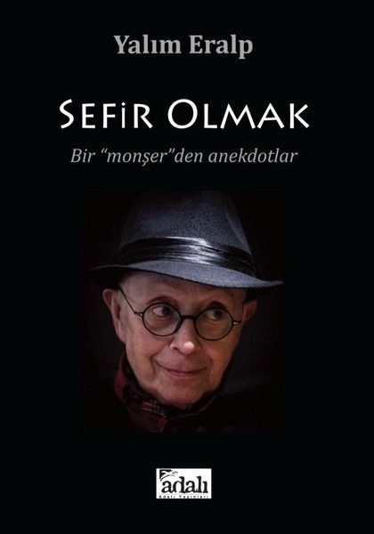 Sefir Olmak  Bir Monşerden Anekdotlar