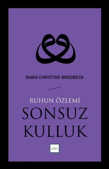 Sonsuz Kulluk  Ruhun Özlemi