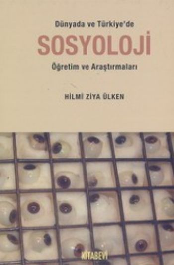 Dünyada ve Türkiyede Sosyoloji Öğretim ve Araştırmaları
