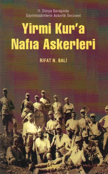 Yirmi Kura Nafıa Askerleri