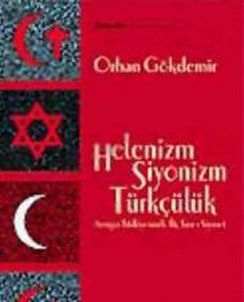 Helenizm SiyonizmTürkçülük