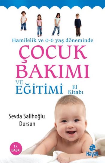 Hamilelik ve 0  6 Yaş Döneminde Çocuk Bakımı ve Eğitimi El Kitabı