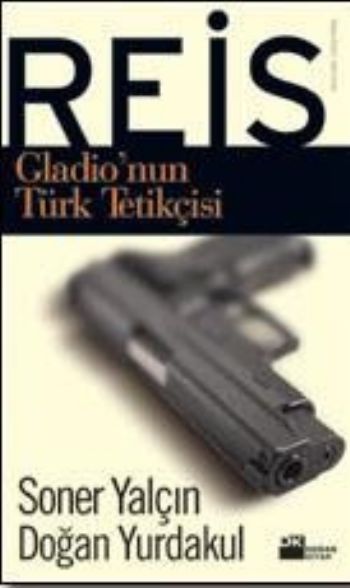 Reis  Gladionun Türk Tetikçisi