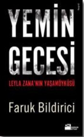 Yemin Gecesi  Leyla Zananın Yaşamöyküsü
