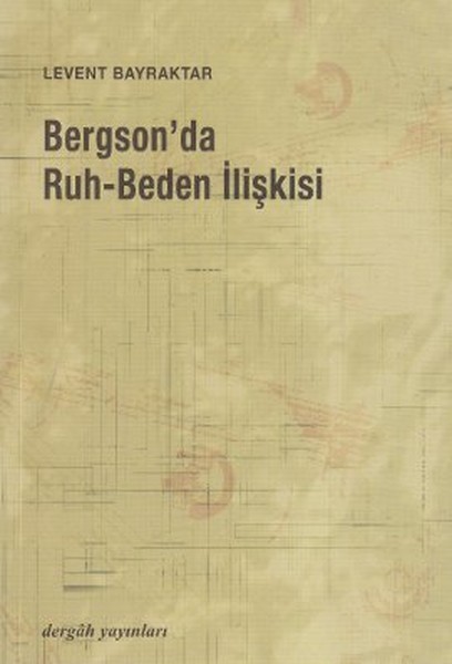 Bergsonda RuhBeden İlişkisi