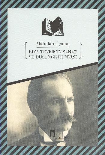 Rıza Tevfikin Sanat ve Düşünce Dünyası