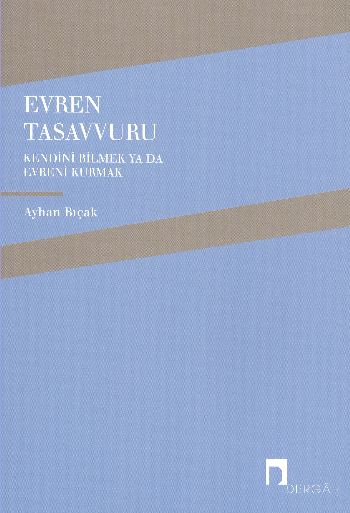 Evren Tasavvuru  Kendini Bilmek ya da Evreni Kurmak
