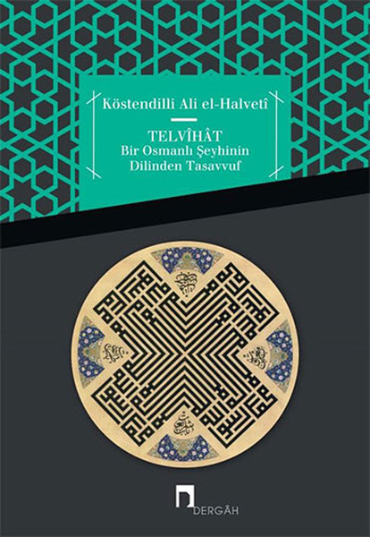 Telvihat  Bir Osmanlı Şeyhinin Dilinden Tasavvuf