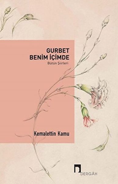 Gurbet Benim İçimde Bütün Şiirleri