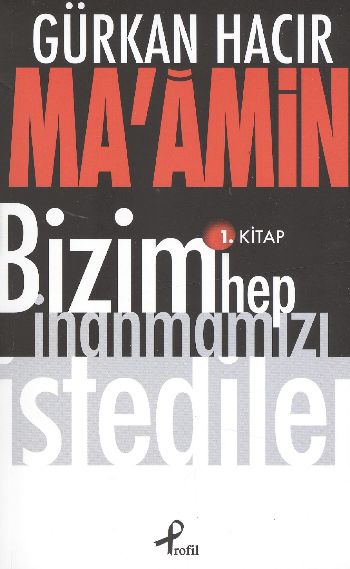 Maamin Bizim Hep İnanmamızı İstediler