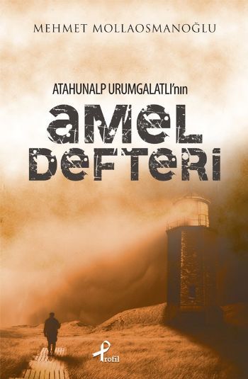 Atahunalp Urumgatlının Amel Defteri
