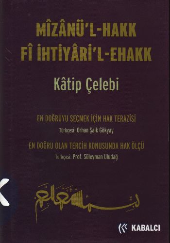 Mizanül  Hakk Fi İhtiyarilEhakk Ciltli