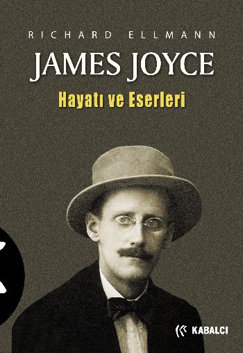 James Joyce  Hayatı ve Eserleri