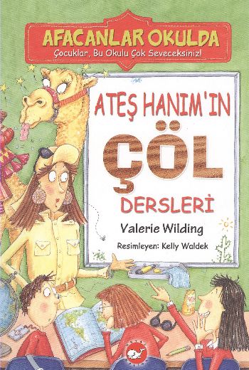 Afacanlar Okulda  Ateş Hanımın Çöl Dersleri