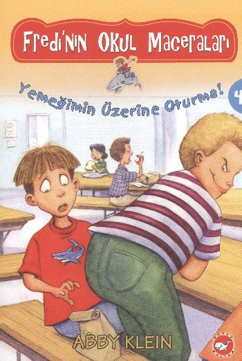 Fredinin Okul Maceraları 4  Yemeğimin Üzerine Oturma