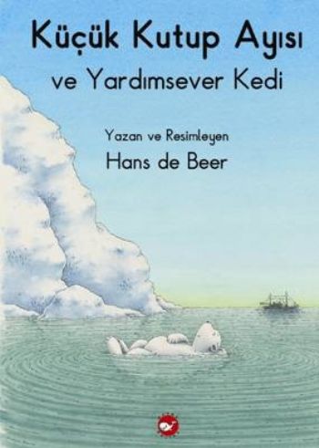 Küçük Kutup Ayısı Ve Yardımsever Kedi Düz Yazılı