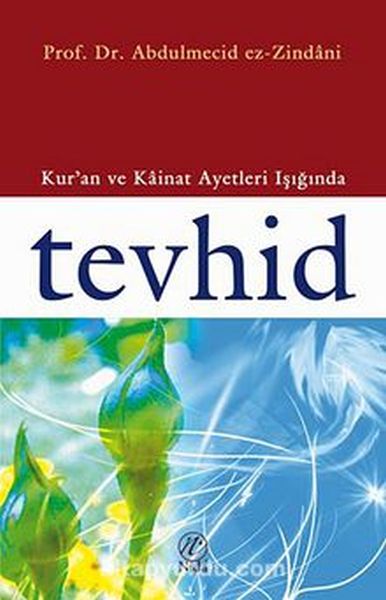 Kuran ve Kainat Ayetleri Işığında Tevhid