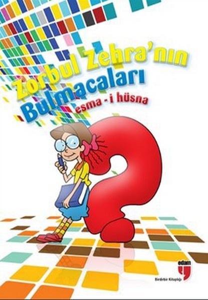 Zorbul Zehranın Bulmacaları  Esmai Hüsna