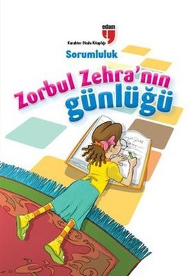Sorumluluk  Zorbul Zehranın Günlüğü
