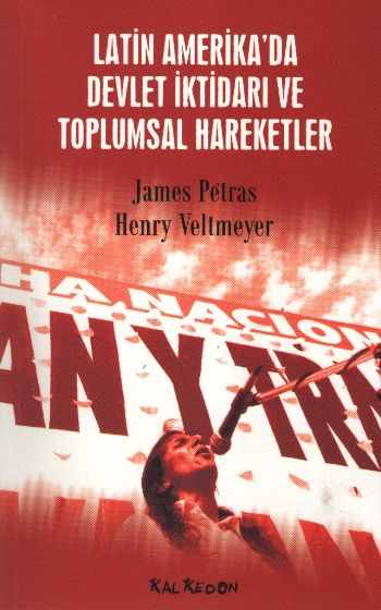 Latin Amerikada Devlet İktidarı ve Toplumsal Hareketler