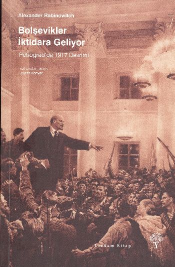Bolşevikler İktidara Geliyor  Petrogradda 1917 Devrimi