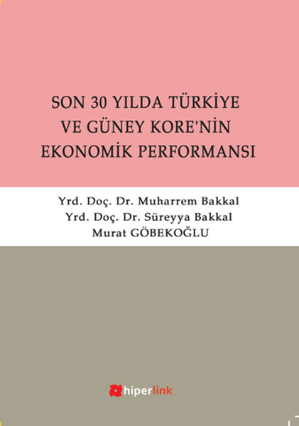 Son 30 Yılda Türkiye ve Güney Korenin Ekonomik Performansı