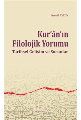 Kuranın Filolojik Yorumu  Tarihsel Gelişim ve Sorunlar