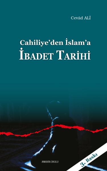 Cahiliyeden İslama İbadet Tarihi