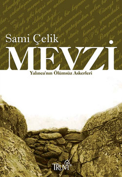 Mevzi  Yalıncanın Ölümsüz Askerleri
