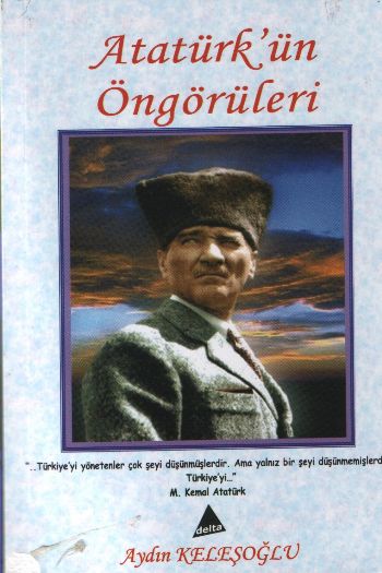 Atatürkün Öngörüleri