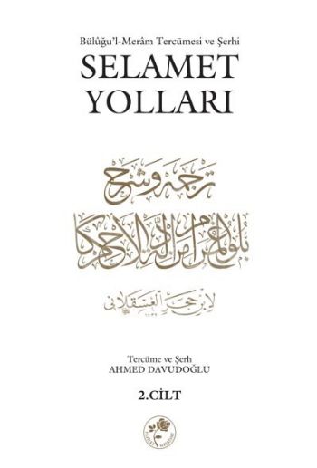 Selamet Yolları 2 Cilt  BüluğulMeram tercümesi ve Şerhi